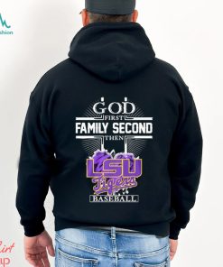 Official God first Family second then LSU Tigers baseball heart 2023 shirt
