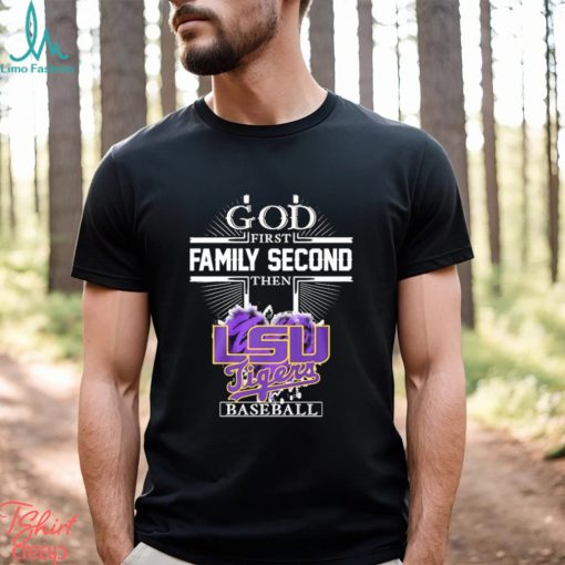 Official God first Family second then LSU Tigers baseball heart 2023 shirt