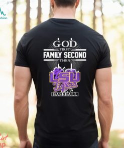 Official God first Family second then LSU Tigers baseball heart 2023 shirt