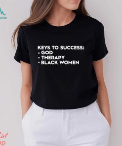 Official Keys to success god therapy black women T shirt