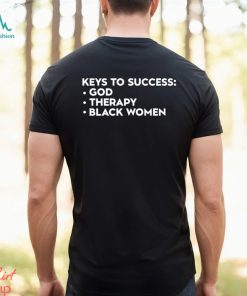 Official Keys to success god therapy black women T shirt