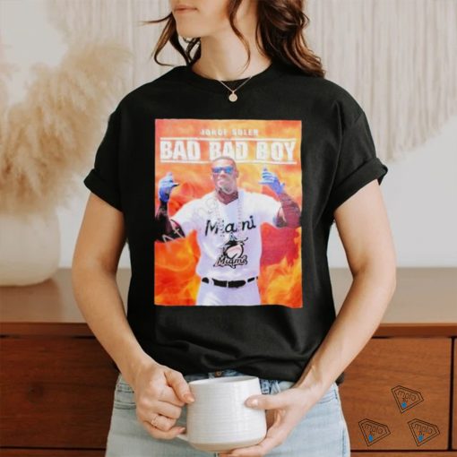 Official MiamI marlins jorge soler bad bad boy T shirt