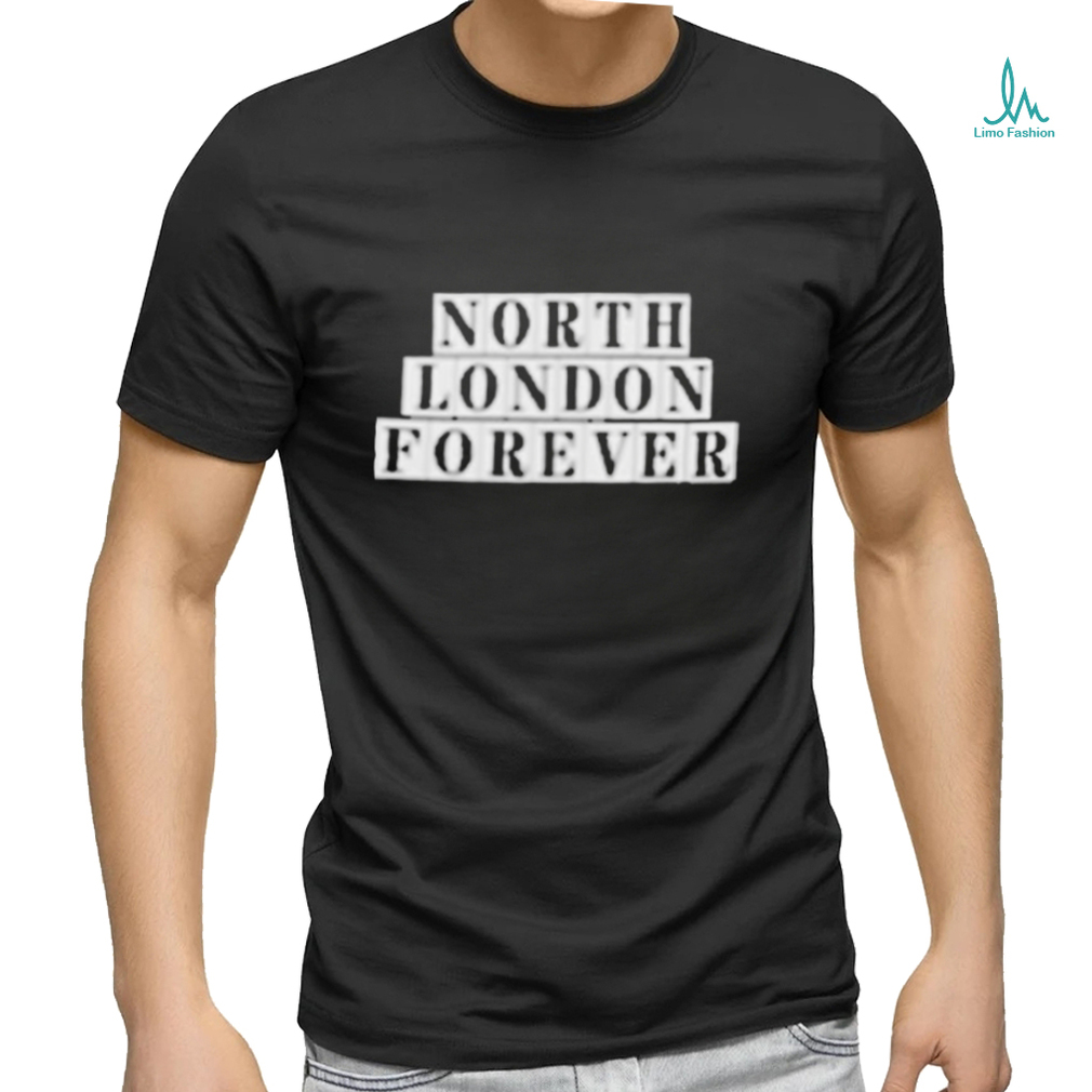 Official North london forever whatever the weather T shirt