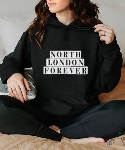 Official North london forever whatever the weather T shirt