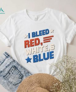 Official Only Up Online Merch 4th of July I Bleed Red, White and Blue Shirt, hoodie, sweater, long sleeve and tank top Official Only Up Online Merch 4th of July I Bleed Red, White and Blue Shirt