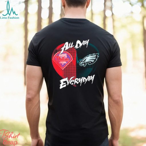Official Philadelphia Phillies and Philadelphia Eagles All day Everyday shirt