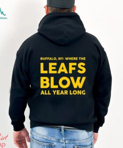 Official Where The Leafs Blow All Year Long Shirt