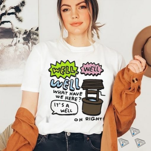Official Zoe bread merch well well well what have we here it’s a well oh right shirt