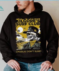 Official kilgore’s surf club charlie don’t surf Shirt