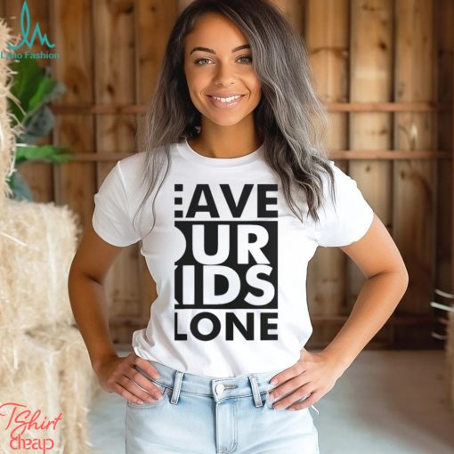 Official leave our kids alone Shirt
