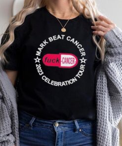 Official mark Beat Cancer 2023 Celebration Tour Fuck Cancer Tee Shirt