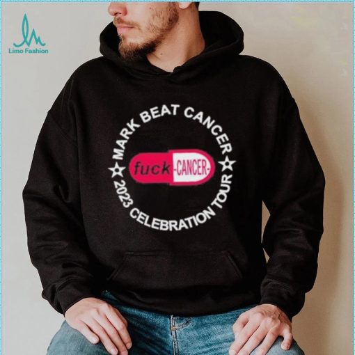 Official mark Beat Cancer 2023 Celebration Tour Fuck Cancer Tee Shirt