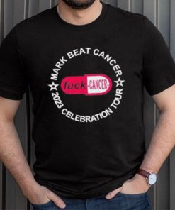Official mark Beat Cancer 2023 Celebration Tour Fuck Cancer Tee Shirt