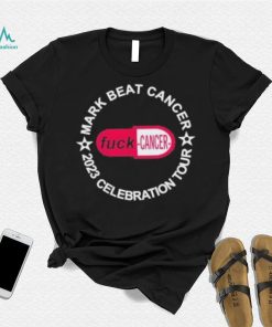Official mark Beat Cancer 2023 Celebration Tour Fuck Cancer Tee Shirt