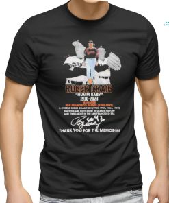 Official roger Craig “Humm Baby” 1930 – 2023 Manager San Francisco Giants 1985 – 1992 Thank You For The Memories T Shirt