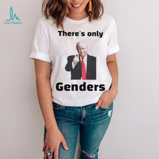 Official trump there’s only 2 genders T shirts