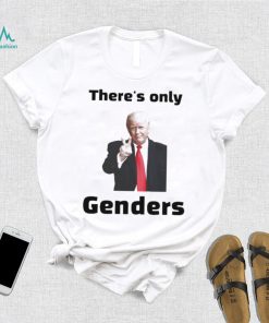 Official trump there’s only 2 genders T shirts