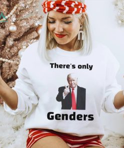 Official trump there’s only 2 genders T shirts