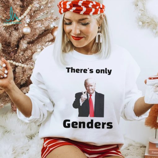 Official trump there’s only 2 genders T shirts