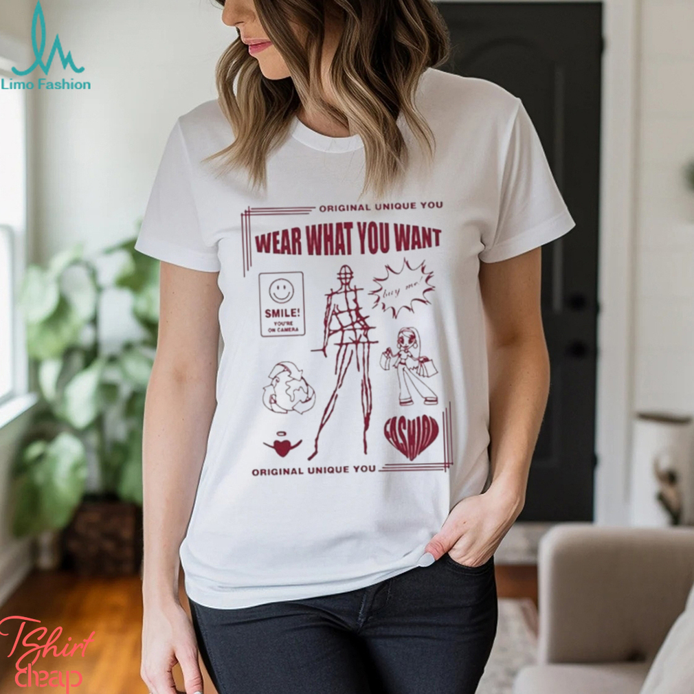 Official wear What You Want Shirt Official wear What You Want Shirt