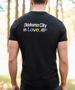 Oklahoma City Thunder is love city pride team logo shirt