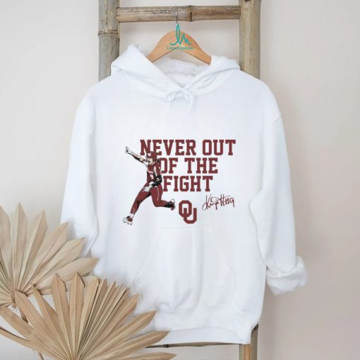 Oklahoma Sooners Softball Kinzie Hansen never out of the fight signature 2023 shirt