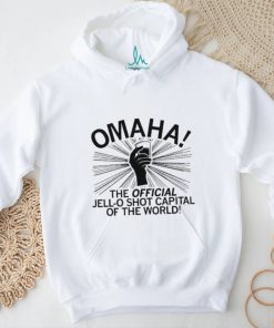 Omaha the official jello shot capital of the world shirt