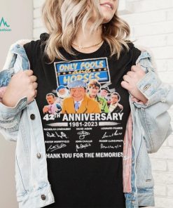 Only Fools and Horses 42th Anniversary 1981 2023 thank You for the memories signatures shirt