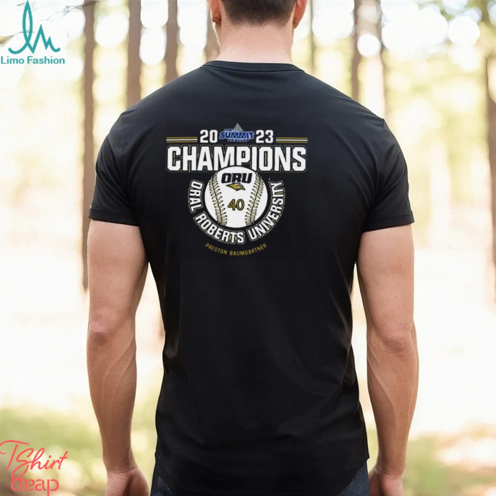 Oral Roberts University Preston Baumgartner 2023 NCAA Baseball Summit League  Champions Shirt - Freedomdesign