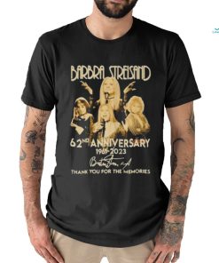 Original Barbra Streisand 62nd Anniversary 1961 2023 Thank You For The Memories Signature Shirt