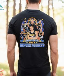 Original Denver Nuggets Conference Finals NBA 2023 Signatures shirt