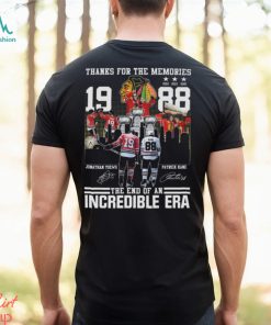 Original Thanks For The Memories Jonathan Toews And Patrick Kane The End Of An Incredible Era Signatures shirt, hoodie, sweater, long sleeve and tank top Original Thanks For The Memories Jonathan Toews And Patrick Kane The End Of An Incredible Era Signatures shirt