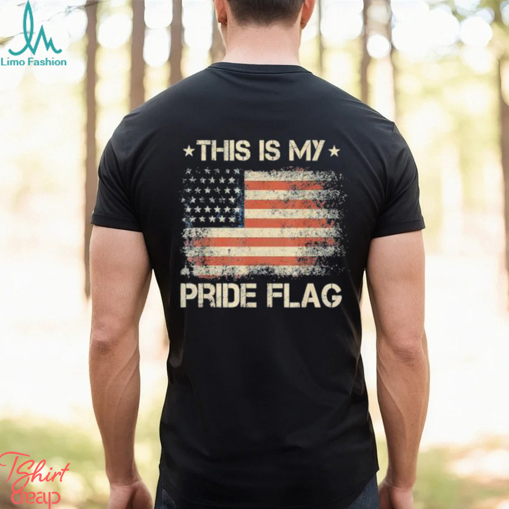 This Is My Pride Flag USA American 4th of July Patriotic T-Shirt