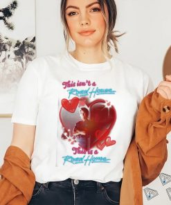 Original This isn’t a Road House this is a Road Home shirt