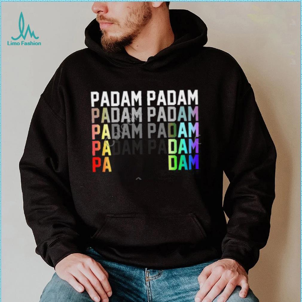Padam Padam Pride Official Shirt Padam Padam Pride Official Shirt