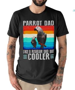 Parrot dad like a regular dad but cooler vintage shirt