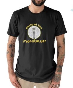 Party at the Moontower Tee shirt