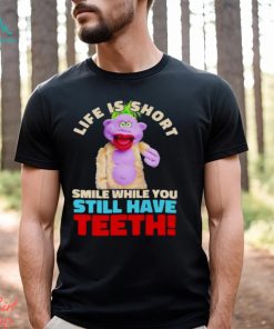 Peanut Jeff Dunham life is short smile while you still have teeth shirt