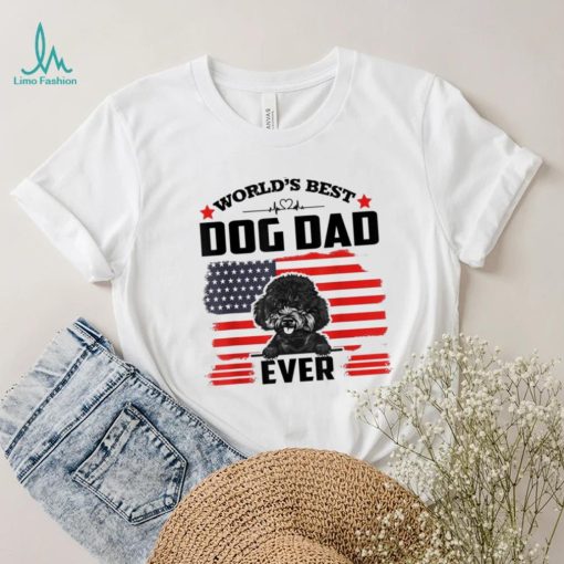 Poodle Dog World’s Best Dog Dad Ever Gift For Father’s Day Shirt