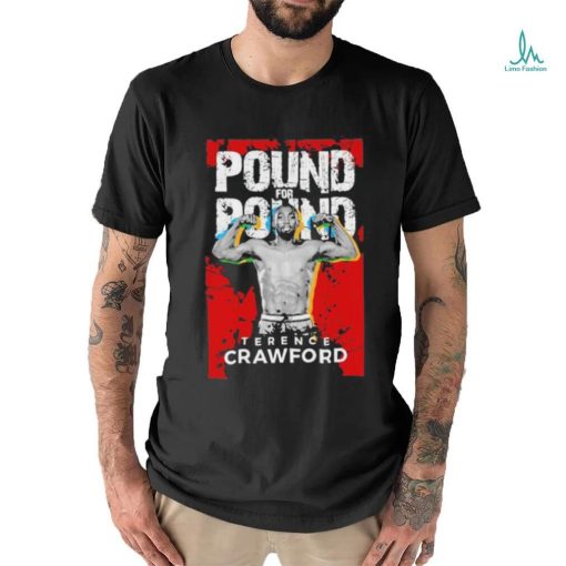 Pound for pound terence crawford 2023 shirt