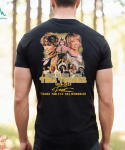 Queen of Rock N Roll Tina Turner 1939 2023 signature shirt