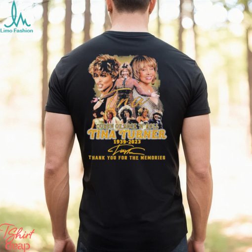 Queen of Rock N Roll Tina Turner 1939 2023 signature shirt