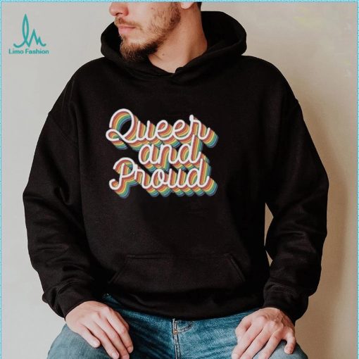Queer And Proud Shirt for Gay Pride Tshirt, Rainbow Pride Shirt, Love Is Love Shirt for Pride Month, LGBTQ+ Shirt for Gay Pride Gift