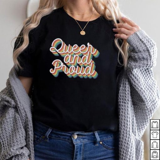 Queer And Proud Shirt for Gay Pride Tshirt, Rainbow Pride Shirt, Love Is Love Shirt for Pride Month, LGBTQ+ Shirt for Gay Pride Gift