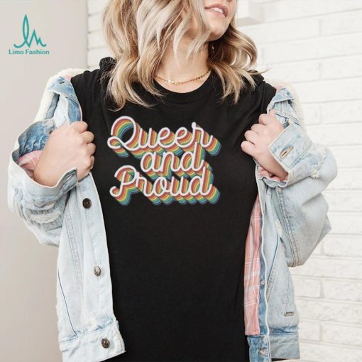 Queer And Proud Shirt for Gay Pride Tshirt, Rainbow Pride Shirt, Love Is Love Shirt for Pride Month, LGBTQ+ Shirt for Gay Pride Gift