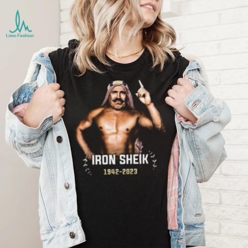 RIP Legend WWE Hall Of Famer The Iron Sheik 1942 2023 Thank You For The Memories Vintage T Shirt