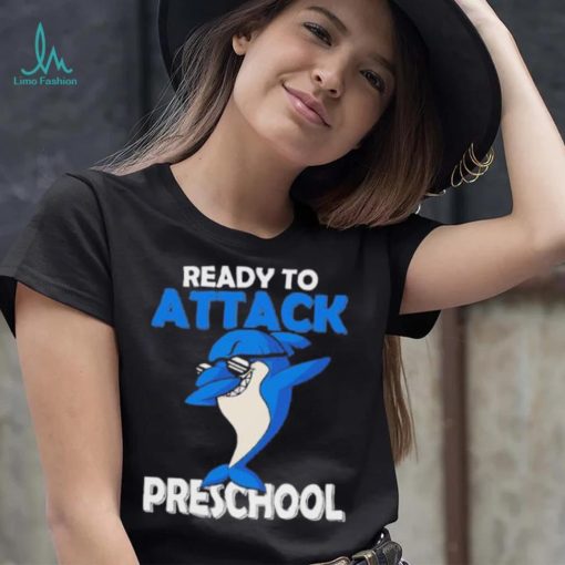 Ready to attack shark dabbing preschool shirt