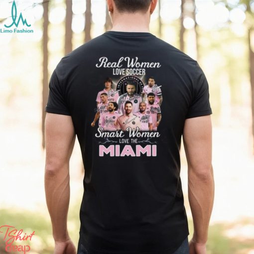 Real Women Love Soccer Smart Women Love The Inter Miami T Shirt