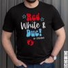 You Wouldn’t Delete An Entire Show For Tax Purposes shirt