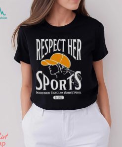 Respect Her Sports Independent Council On Women’s Sports New Shirt